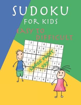 Book cover for Sudoku for kids easy to difficult - Large print 9x9