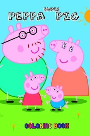 Cover of Super Peppa Pig coloring book