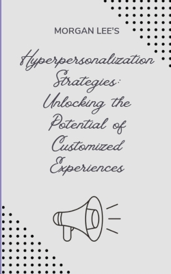 Book cover for Hyper-personalization Strategies
