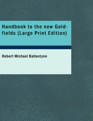 Book cover for Handbook to the New Gold-Fields