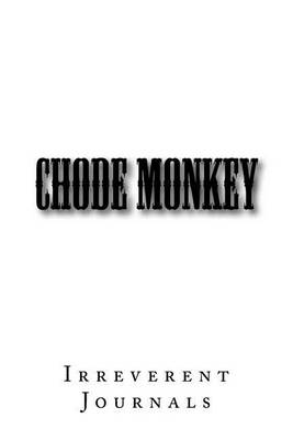 Cover of Chode Monkey