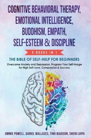Cover of Cognitive Behavioral Therapy, Emotional Intelligence, Buddhism, Empath, Self-Esteem & Discipline