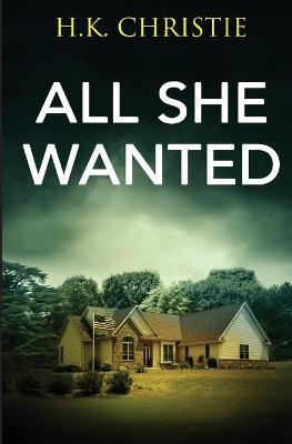 Book cover for All She Wanted