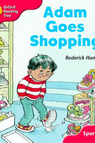 Cover of Oxford Reading Tree: Level 4: Sparrows: Adam Goes Shopping