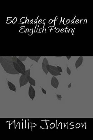 Cover of 50 Shades of Modern English Poetry