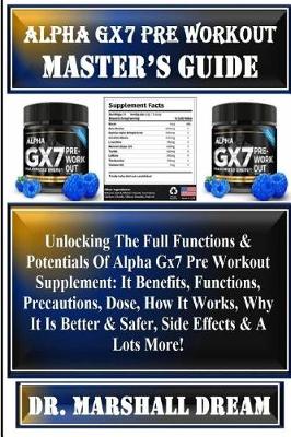 Book cover for Alpha Gx7 Pre Workout Master's Guide