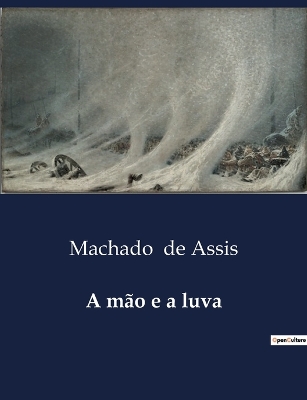 Book cover for A m�o e a luva