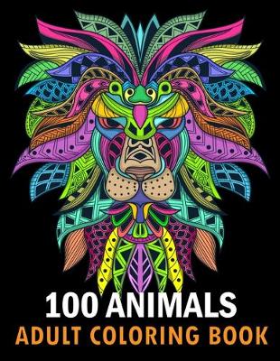 Book cover for 100 Animals Adult Coloring Book