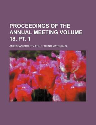 Book cover for Proceedings of the Annual Meeting Volume 18, PT. 1