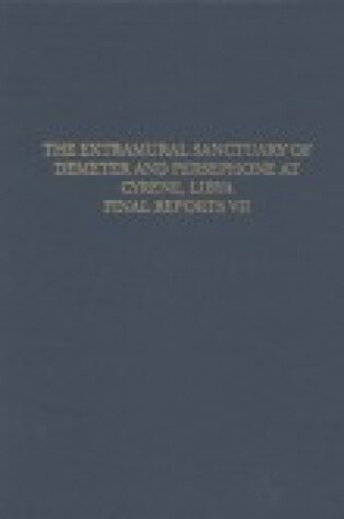 Cover of The Extramural Sanctuary of Demeter and Persepho – Scarabs, Inscribed Gems, and Engraved Finger Rings; Attic Black Figure and Black Glazed Pottery