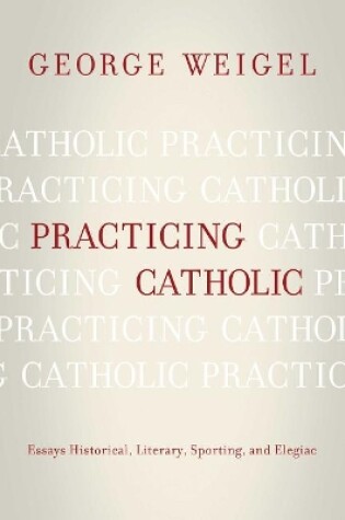 Cover of Practicing Catholic