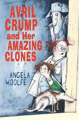 Book cover for Avril Crump and Her Amazing Clones