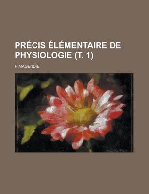 Book cover for Precis Elementaire de Physiologie ( . 1)