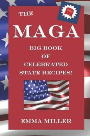 Cover of The MAGA Big Book of Celebrated State Recipes
