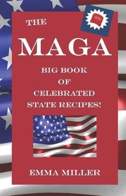 Book cover for The MAGA Big Book of Celebrated State Recipes