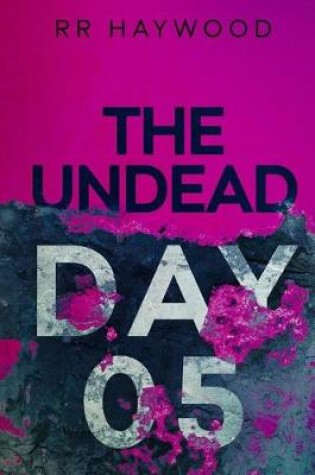 Cover of The Undead. Day Five