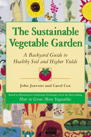 Cover of The Sustainable Vegetable Garden