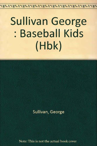 Book cover for Sullivan George : Baseball Kids (Hbk)