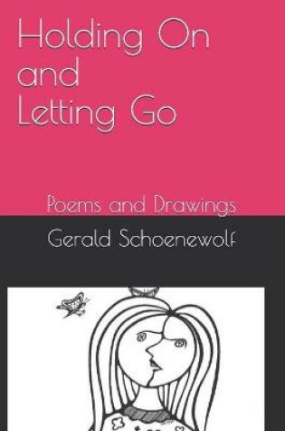 Cover of Holding On and Letting Go