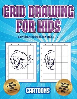 Cover of Easy drawing book for kids 5 - 7 (Learn to draw - Cartoons)