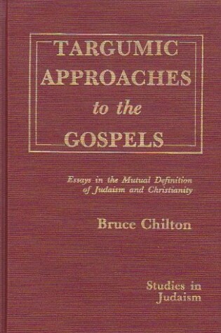Cover of Targumic Approaches to the Gospels