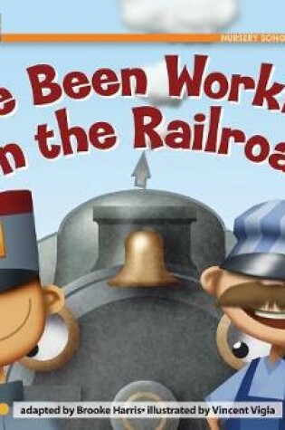 Cover of I've Been Working on the Railroad Leveled Text