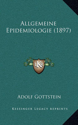 Book cover for Allgemeine Epidemiologie (1897)