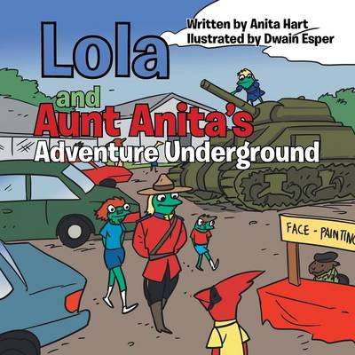 Cover of Lola and Aunt Anita's Adventure Underground