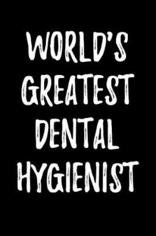 Cover of World's Greatest Dental Hygienist