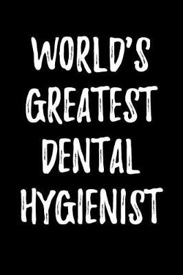 Book cover for World's Greatest Dental Hygienist