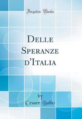 Book cover for Delle Speranze d'Italia (Classic Reprint)