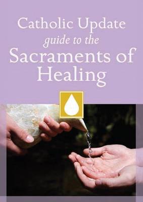 Book cover for Catholic Update Guide to the Sacraments of Healing