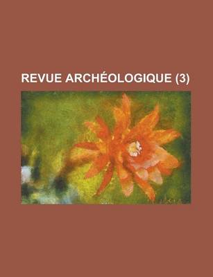 Book cover for Revue Archeologique (3 )