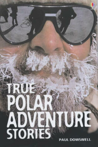 Cover of True Polar Adventure Stories