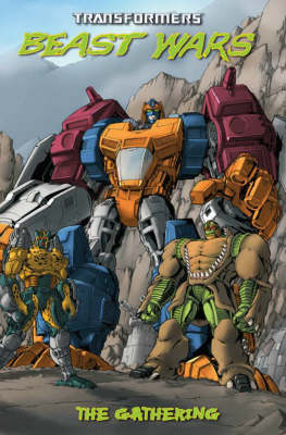 Book cover for Transformers: Beast Wars: The Gathering