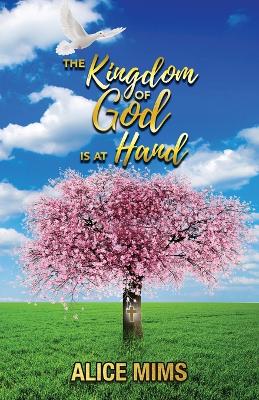 Book cover for The Kingdom of God Is at Hand