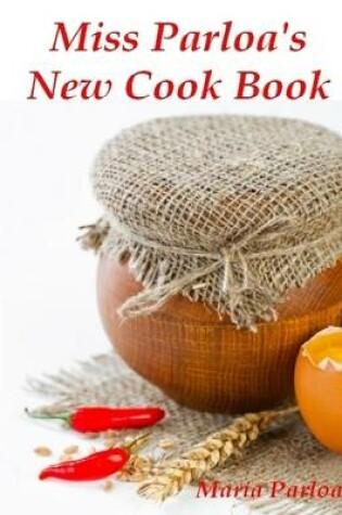 Cover of Miss Parloa's New Cook Book (Illustrated)