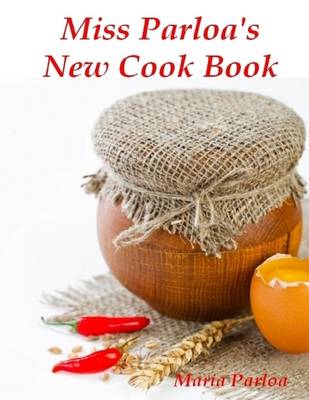 Book cover for Miss Parloa's New Cook Book (Illustrated)