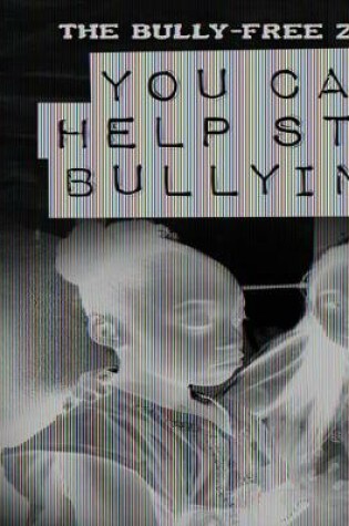 Cover of You Can Help Stop Bullying!