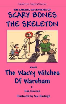 Cover of Scary Bones Meets the Wacky Witches of Wareham