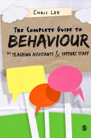 Cover of The Complete Guide to Behaviour for Teaching Assistants and Support Staff