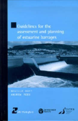 Book cover for Guidelines for the Assessment and Planning of Estuarine Barrages (HR Wallingford titles)