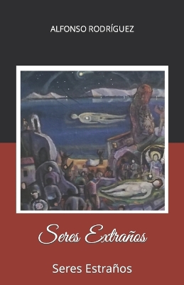 Book cover for Seres Extraños
