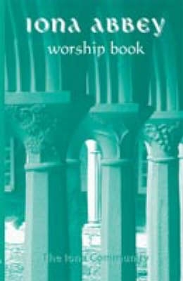 Cover of The Iona Abbey Worship Book