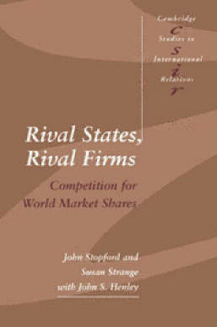 Cover of Rival States, Rival Firms