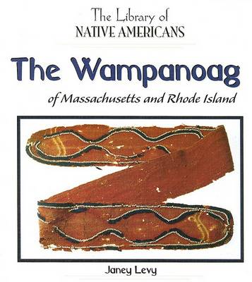Book cover for The Wampanoag of Massachusetts and Rhode Island