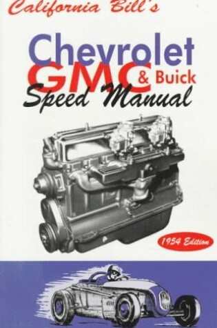 Cover of California Bill's Chevy, GMC and Buick Speed Manual