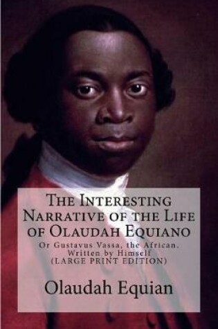 Cover of The Interesting Narrative of the Life of Olaudah Equiano