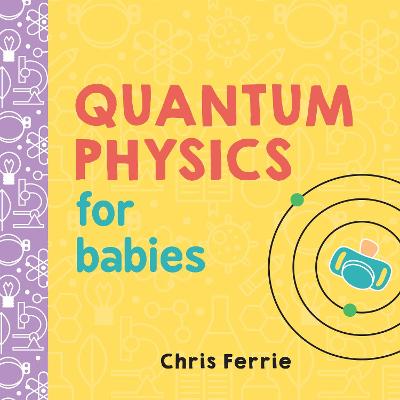 Book cover for Quantum Physics for Babies