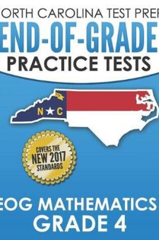 Cover of North Carolina Test Prep End-Of-Grade Practice Tests Eog Mathematics Grade 4